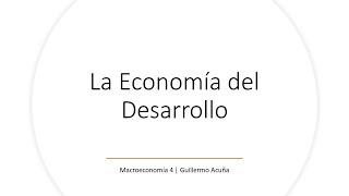 La economía del desarrollo | Introducción 3 | Percepciones Económicas