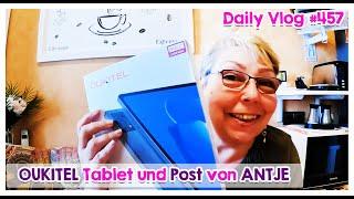  Daily Vlog #457 | Oukitel OT5s und Post von Antje 