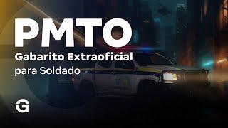 Concurso PM TO: Gabarito Extraoficial para Soldado