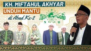 KH. Miftahul Akhyar Unduh Mantu di Abad Ke-2 NU