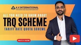 TRQ Scheme | Tariff Rate Quota Scheme DGFT | All You Need To Know