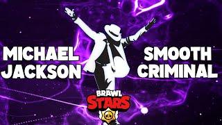 Michael Jackson (Smooth Criminal) - Brawl Stars