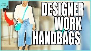 How to Find Designer Work Handbags | Kaye Wright