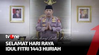 Greeting Hari Raya Idul Fitri Kapolri Jenderal Listyo Sigit Prabowo | tvOne