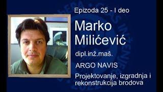 Glas inženjera Ep25 - Marko Milićević dipl.inž.maš. - prvi deo - brodogradnja u Srbiji