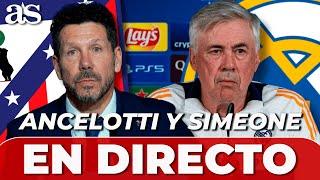 ANCELOTTI y SIMEONE, EN DIRECTO | Rueda de prensa ATLÉTICO DE MADRID - REAL MADRID | CHAMPIONS