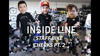 Staff Bike Checks Pt. 2 | The Inside Line