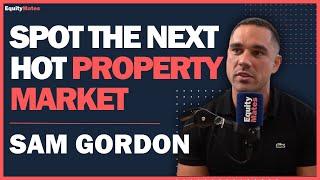 Property Investing: Expert Tips for Identifying Growth Suburbs in Australia - With Sam Gordon