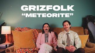 Grizfolk - Meteorite [Official Lyric Video]