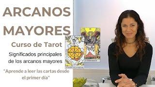 CURSO DE TAROT ARCANOS MAYORES. Aprende a leer las cartas del Tarot desde el primer día