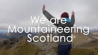 We are Mountaineering Scotland!