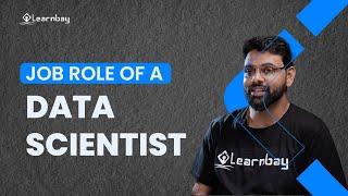 Data Scientist Roles and Responsibilities in a Company | Data Scientist Career | Learnbay