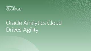 Oracle Analytics Cloud augmented insights deliver critical business agility | CloudWorld 2022