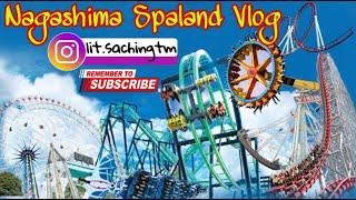 Nagashima Spaland Vlog | | Roller Coasters Ride | Unlimited Fun | Lit Sachin Vlogs | | VLOG - 12