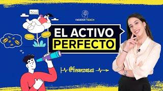 ¿Cuál es el activo perfecto a la hora de invertir? | Insider Teach