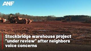 Stockbridge warehouse project “under review” after neighbors voice concerns