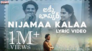 Nijamaa Kalaa Lyric Video | Lucky Baskhar |Dulquer Salmaan, Meenakshi C |Venky Atluri |GV Prakash