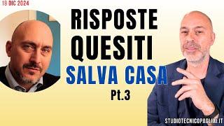 Risposte quesiti Webinar Salva Casa Pt.3 con Avvocato Squassoni