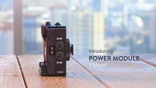 Introducing: Power Module | V-Mount / Gold Mount