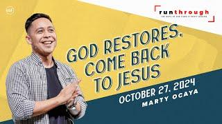 God Restores, Come Back To Jesus | Marty Ocaya | Run Through