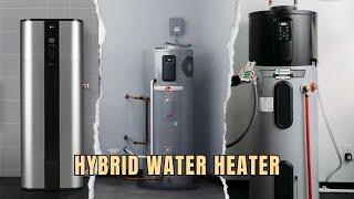 7 Best Hybrid Water Heaters for a WARMER Winter [Reviewed]