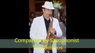 La Cumparsita By Saxophonist Toni Boutros