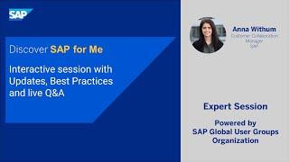 Discover SAP for Me: Interactive session with Updates, Best Practices and live Q&A