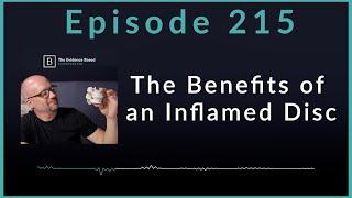 How Inflammation Affects Disc Resorption & Chiropractic’s Role | Podcast Ep. 215