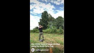 War HOGG Tactical range workout using the Brute Force Bag