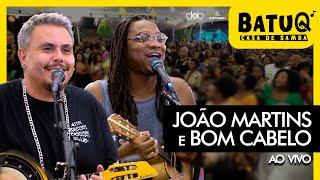 João Martins e Luciano Bom Cabelo ao vivo na BatuQ