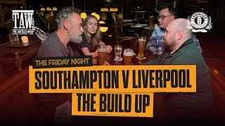 Southampton v Liverpool | The Friday Night With Erdinger