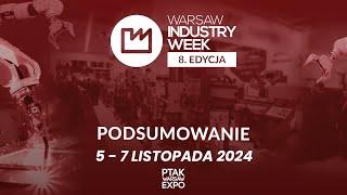 Podsumowanie targów Warsaw Industry Week 2024| Ptak Warsaw Expo