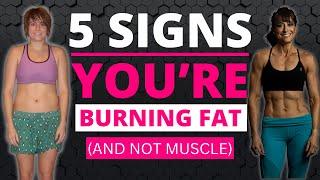 5 Signs You’re Actually Burning FAT (NOT MUSCLE!)