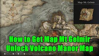 Elden Ring How to Get Map Mt Gelmir - Volcano Manor Map Location Guide