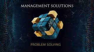 Management Solutions: Problem Solving