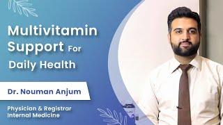 Multivitamin Support for Daily Health | Dr. Nouman Anjum