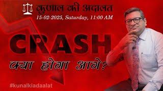 Kunal Ki Adaalat | 15-02-2025 | Crash - What will happen next?