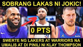 Lakers at GSW SWERTE na Hindi PINILI ni Klay! NANGITLOG! | Jokic MASYADONG MAGALING