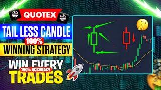 Quotex Tail Less Candle Strategy | Quotex Binary Option Strategy | Quotex Trading