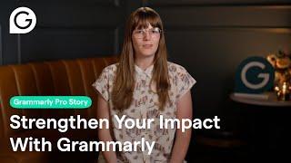 Strengthen Your Impact With Grammarly