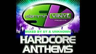 SLAMMIN VINYL HARDCORE ANTHEMS - MIXED BY SY & UNKNOWN