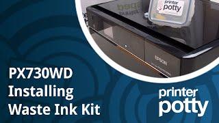 Waste Ink Kit install PX730WD (Artisan/PX/TX models)