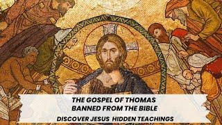 Unlocking the Hidden Teachings of the Gospel of Thomas Discover, Reflect, Transform