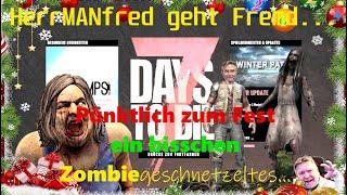 HerrMANfred geht Fremd...  7 Days to Die