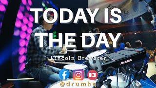 Today Is The Day | Lincoln Brewster | Live Drum Cam