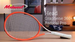 Head Graphene 360+ Radical Pro Tennis Racquet Review | Midwest Sports