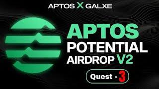  Aptos Airdrop 3rd Quest Complete Process - Aptos Season 2 Airdrop Farming Guide