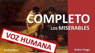 Los MISERABLES (1862) COMPLETO - Victor Hugo - AudioLibro 1/2