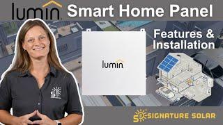 Lumin Smart Panel: Transform Your Home’s Energy Management - Installation and Features