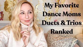 Dance Moms Duets & Trios Ranked | My favorite Duet & Trios Group Dances| Christi Lukasiak